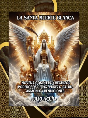 cover image of La Santa Muerte Blanca